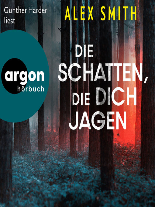 Title details for Die Schatten, die dich jagen--Detective Robert Kett, Band 2 (Ungekürzte Lesung) by Alex Smith - Wait list